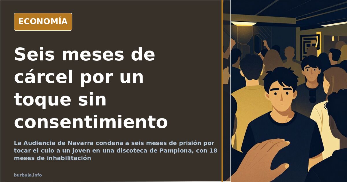Woman sentenced to six months in prison for groping man in Spain
