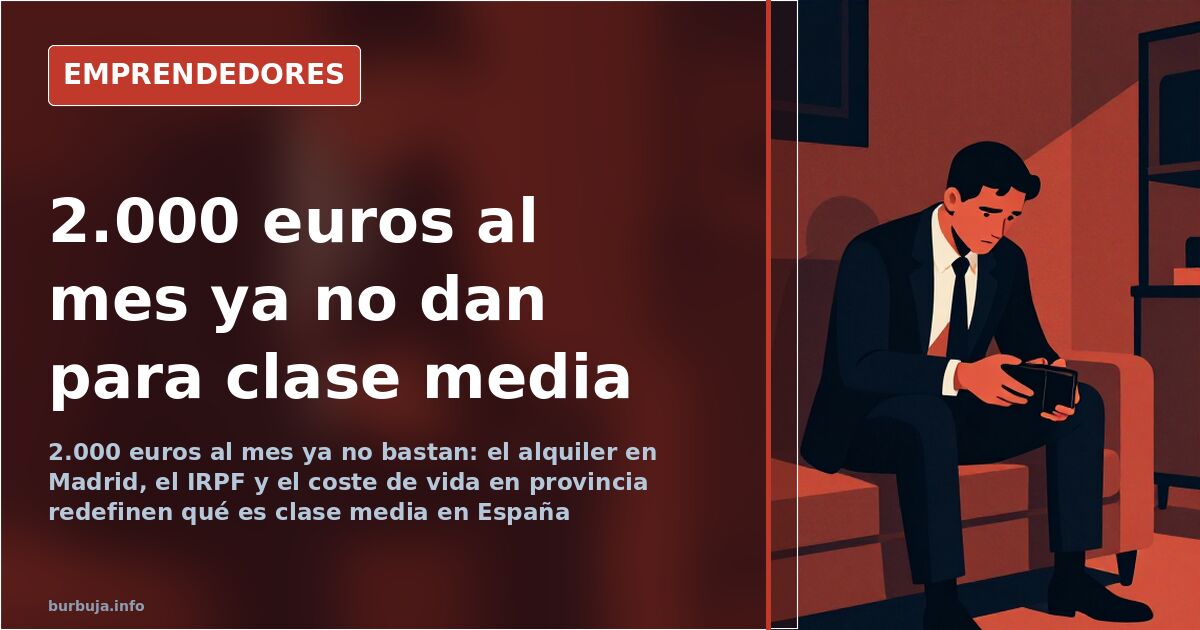 2,000 Euros Monthly Salary Is No Longer Enough for Spain's Middle Class