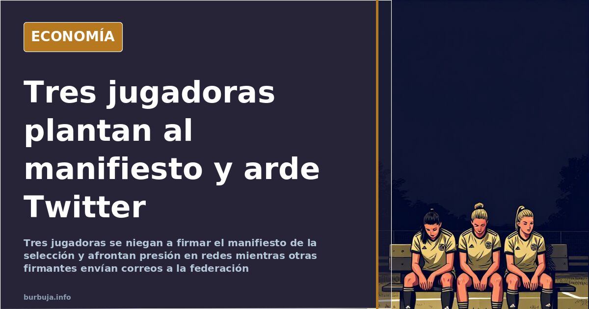 Las tres jugadoras que no firmaron el manifiesto de la selección
