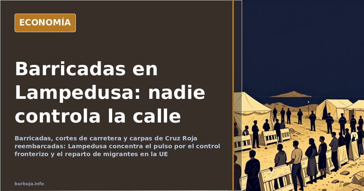 Lampedusa: barricadas y el pulso al control de la isla