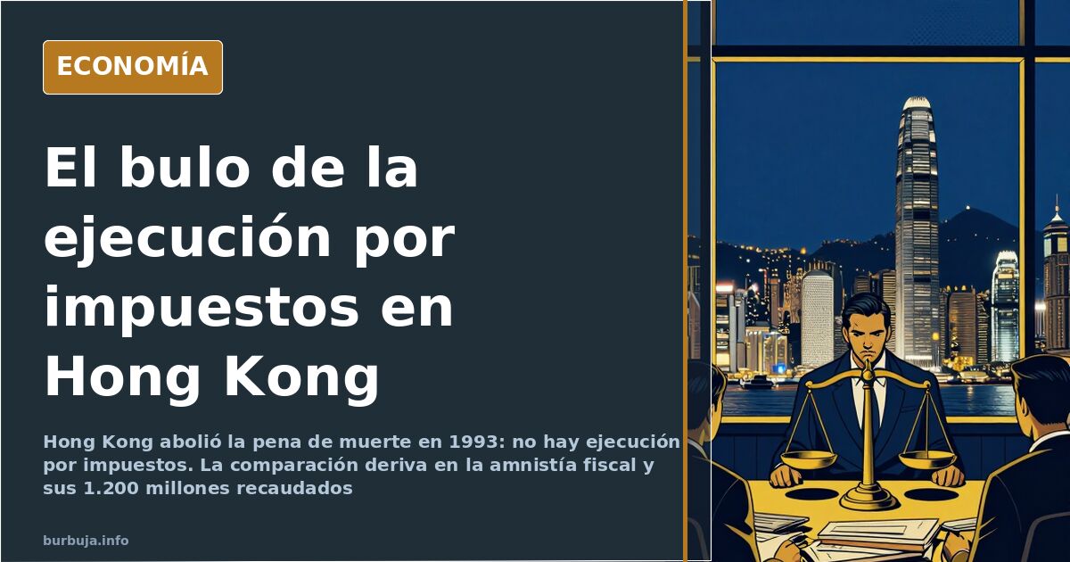 Hong Kong no ejecuta por evadir impuestos: pena abolida en 1993