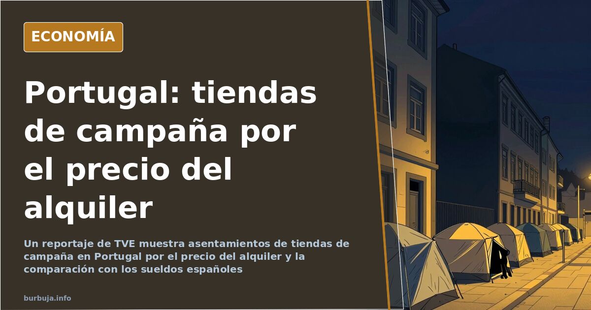 Portugal: Tent Living Emerges Amid Rent Crisis