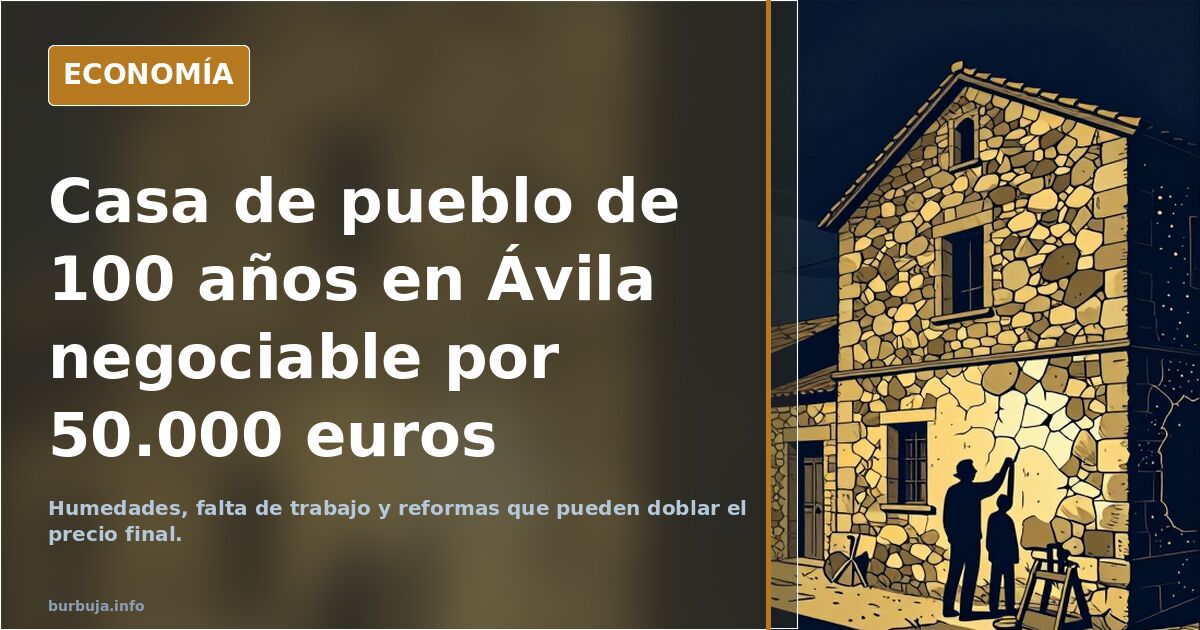 Casa de pueblo de 100 años en Ávila negociable por 50.000 euros