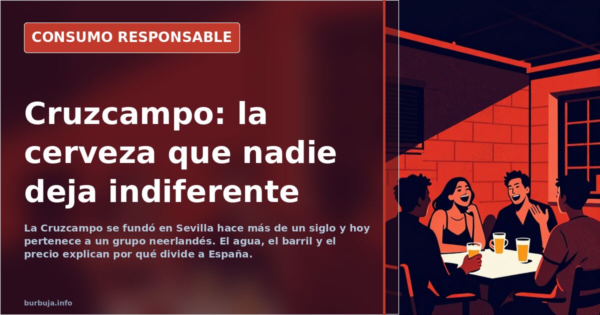 Cruzcampo: Seville’s beer that divides Spain