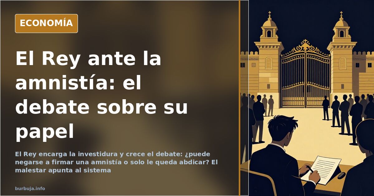 El Rey ante la amnistía: firmar, abdicar o el vacío legal