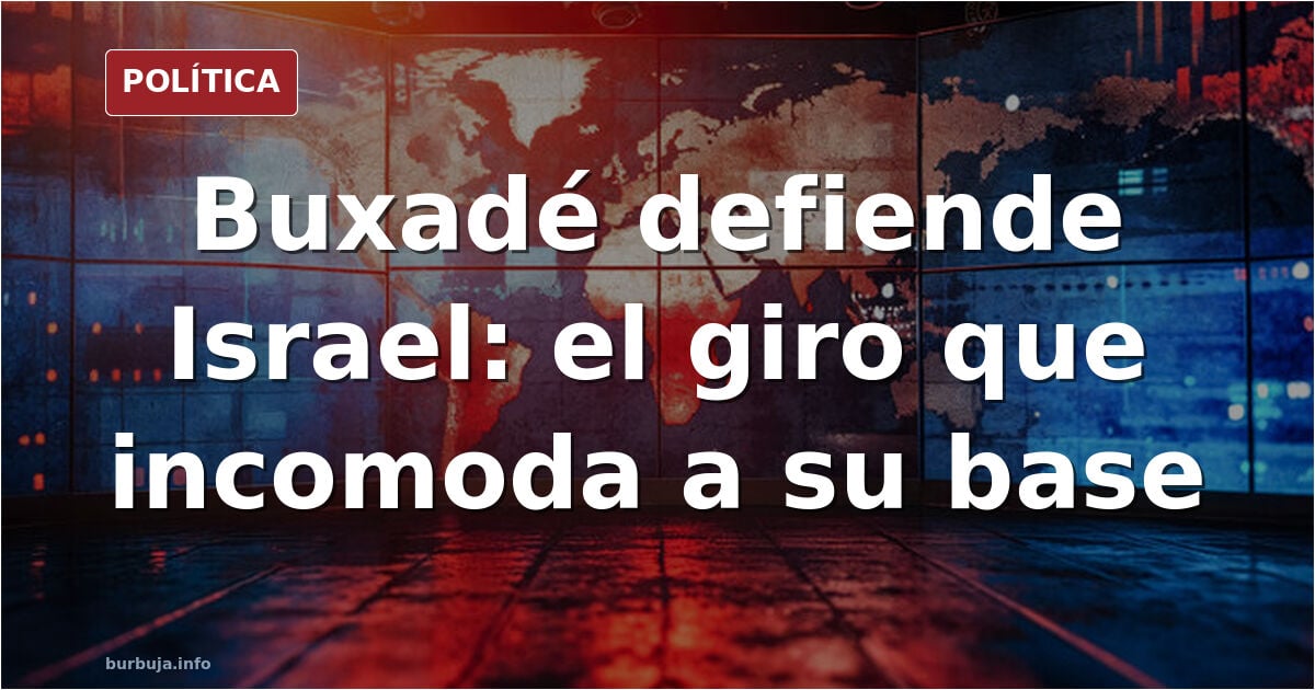 Buxadé supports Israel, dividing VOX voters