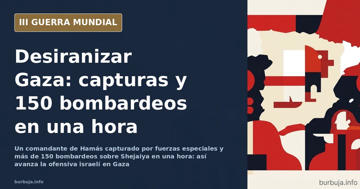 Israel desiraniza Gaza: captura de un comandante de Hamás
