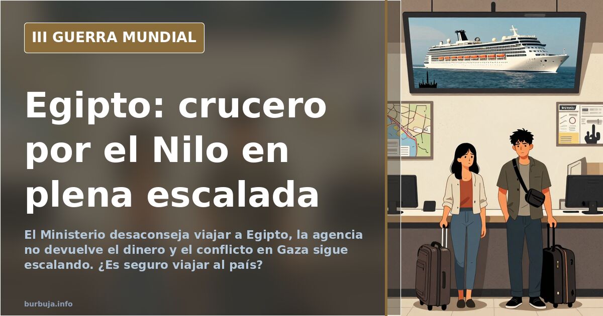 Egipto en plena escalada: el viaje que divide a los turistas