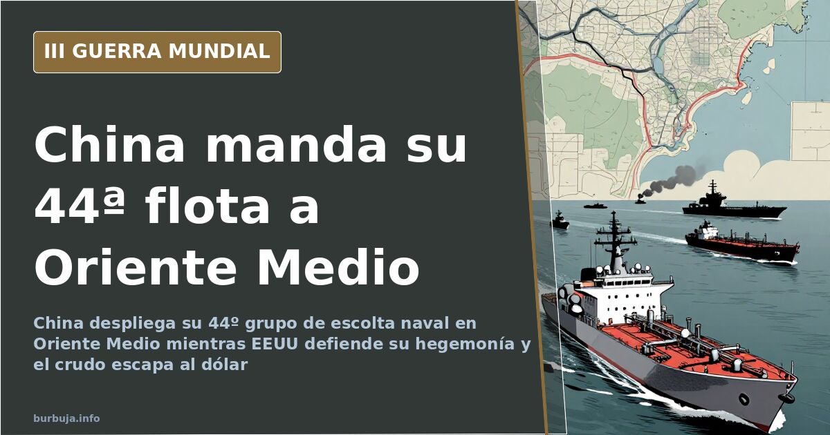 China despliega su 44ª flota de escolta naval en Oriente Medio