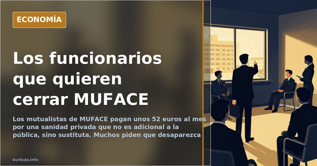 MUFACE: los funcionarios que piden cerrar su sanidad privada