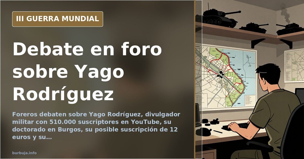 Ilustración de un foro de internet con mensajes sobre Yago Rodríguez y mapas de conflictos