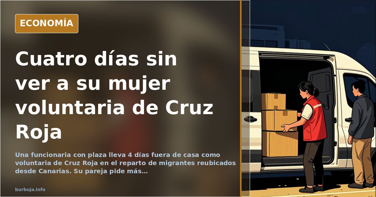 Voluntaria de Cruz Roja: cuatro días fuera de casa y un marido desbordado