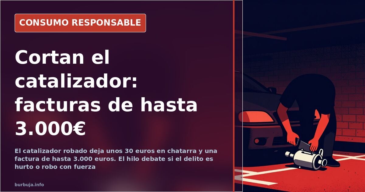Robo del catalizador: 30€ en chatarra y hasta 3.000€ de factura