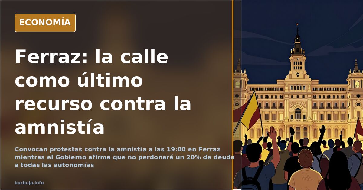 Concentraciones contra la amnistía: el pulso en la calle Ferraz