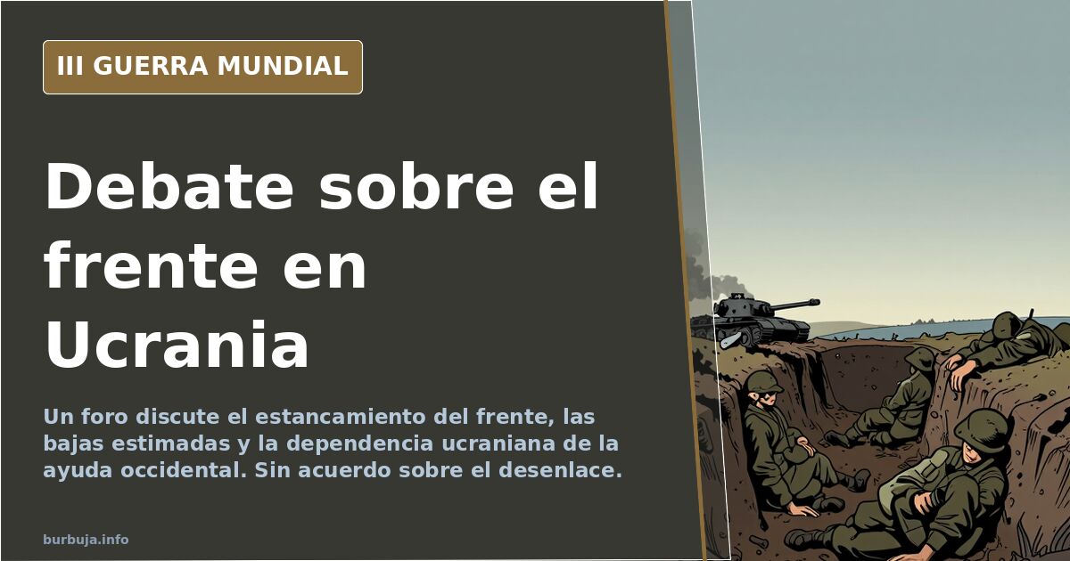 Debate sobre Ucrania: «el frente está estancado» y dudas sobre la ayuda occidental