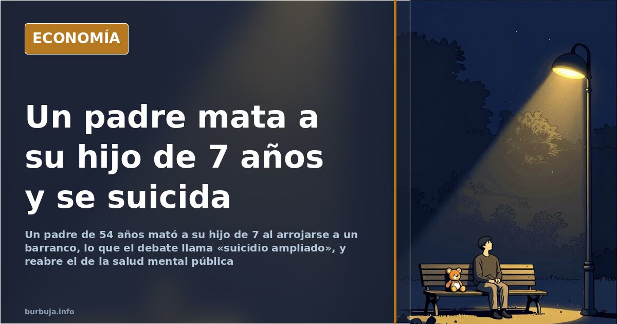 Un padre mata a su hijo de 7 años y se arroja a un barranco