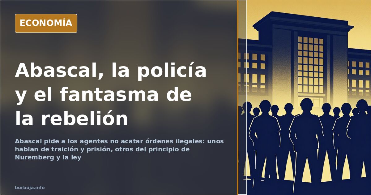 Agentes de las fuerzas de seguridad, imagen del debate sobre Abascal y las órdenes ilegales
