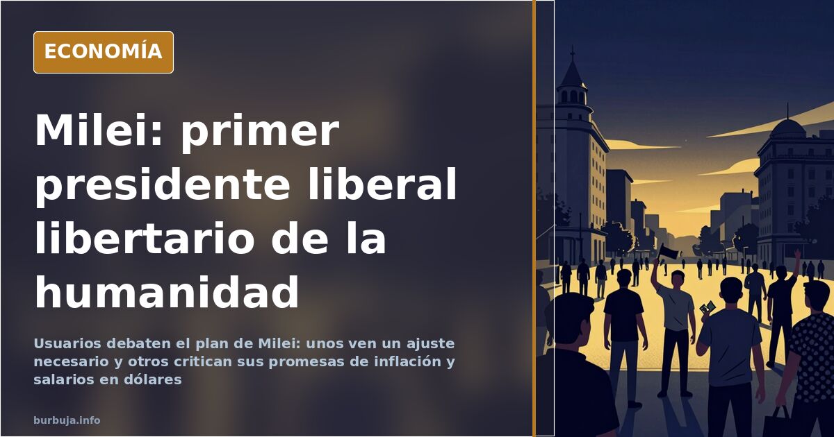 Debate por el plan de Milei: entre el apoyo y la burla