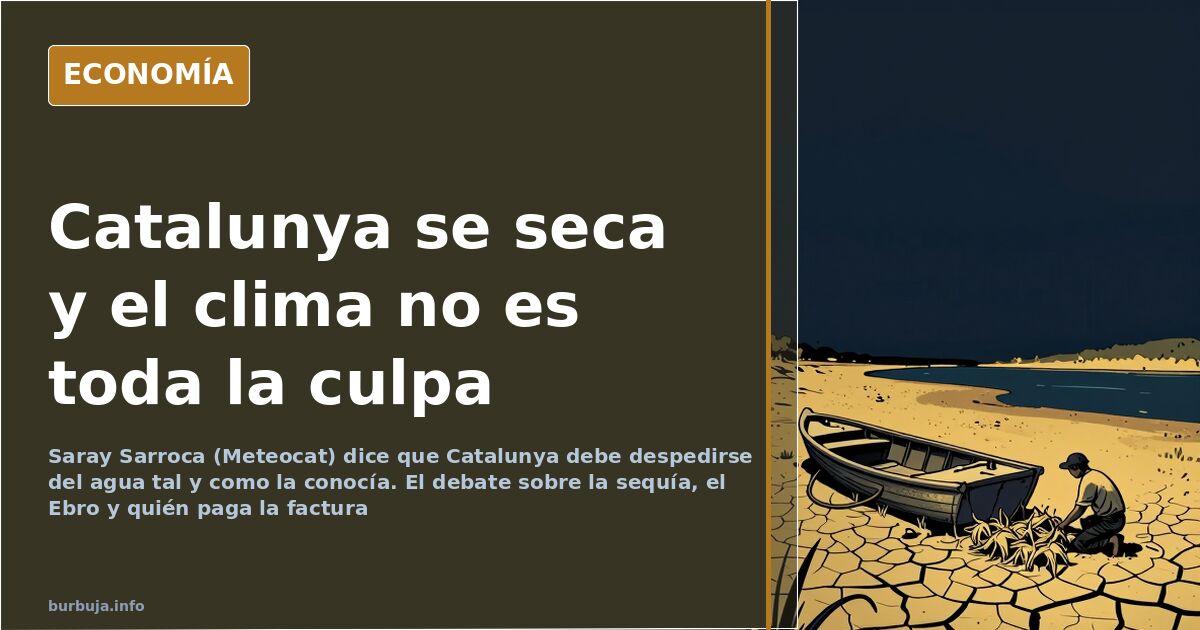 Catalunya y la sequía: el clima como coartada