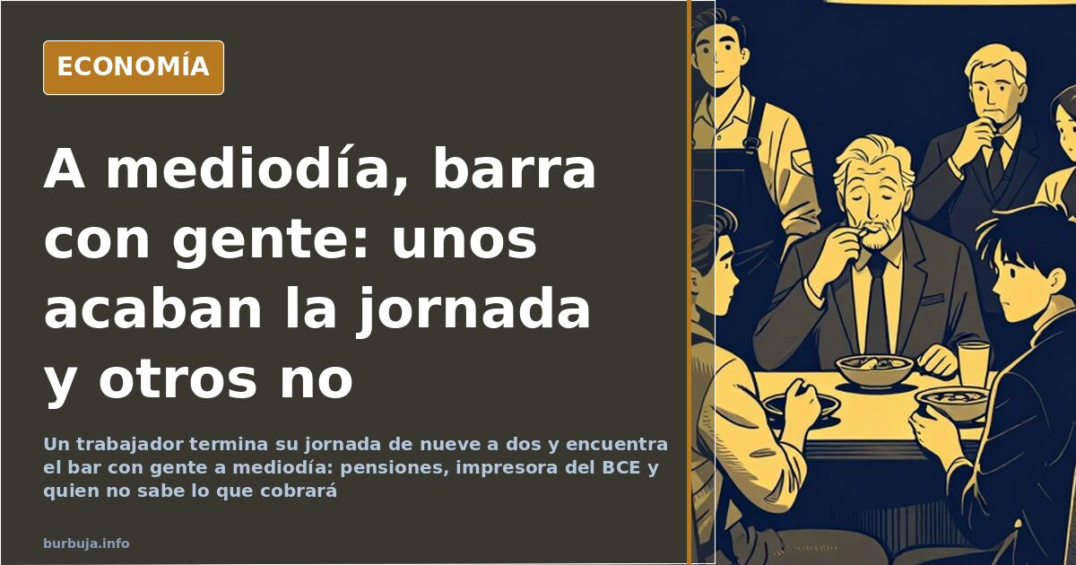 De nueve a dos: fin de jornada y barra con gente a mediodía