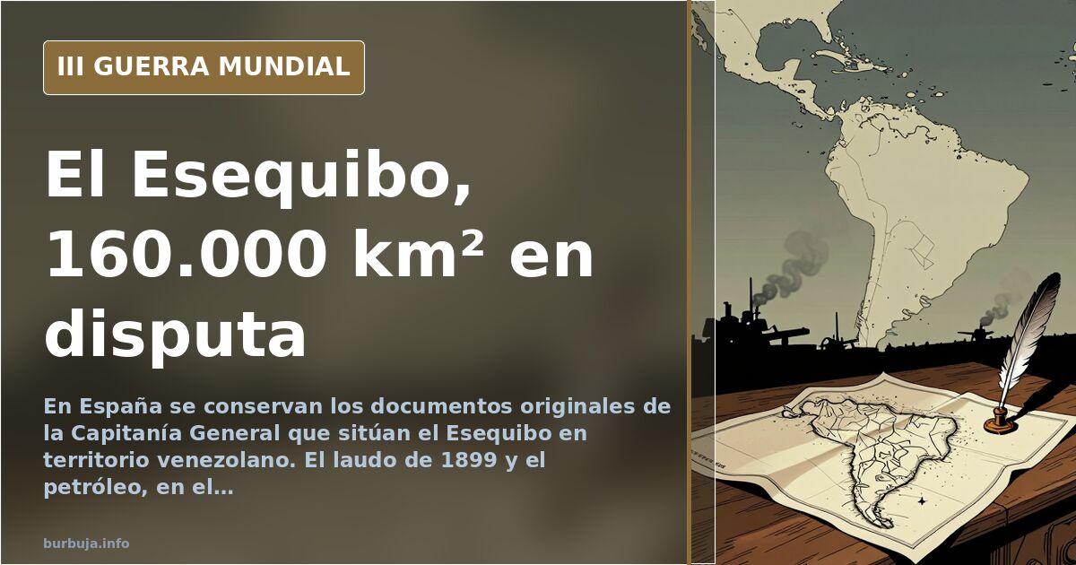 Spain's archives challenge 1899 ruling on Essequibo