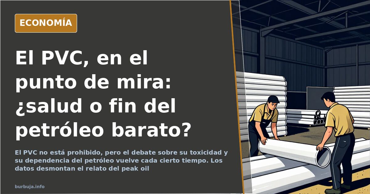 El PVC, el nuevo enemigo público: la prohibición que nadie ha visto