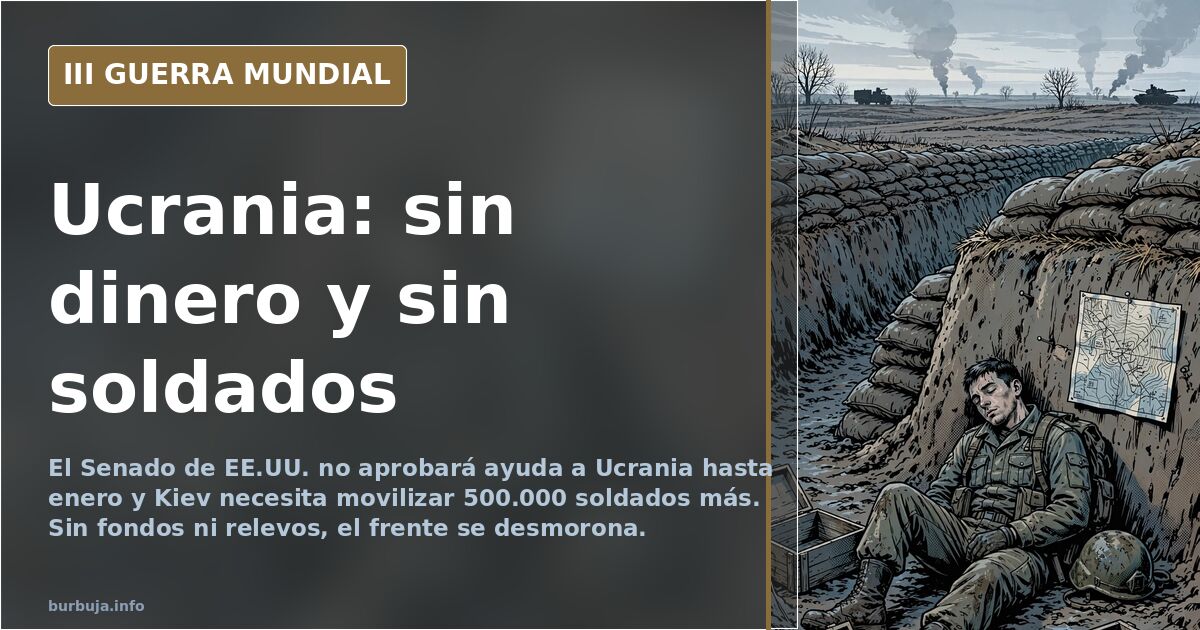 Ucrania afronta el invierno sin fondos de EE.UU. y con 500.000 soldados de déficit