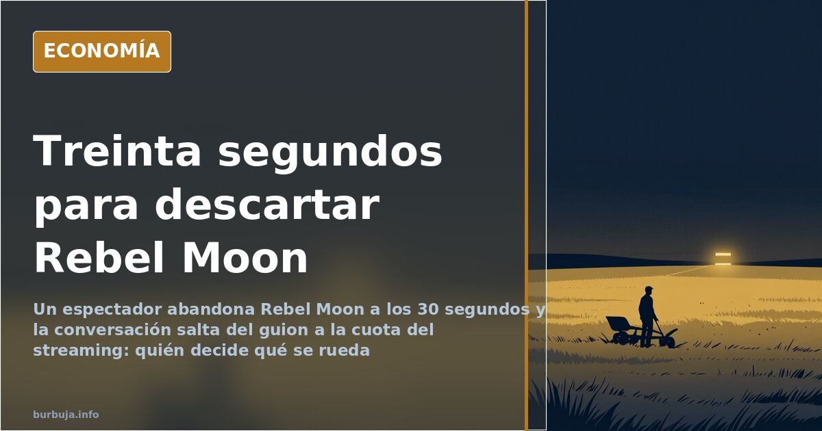 Rebel Moon: 30 segundos, la cuota del streaming y una duda