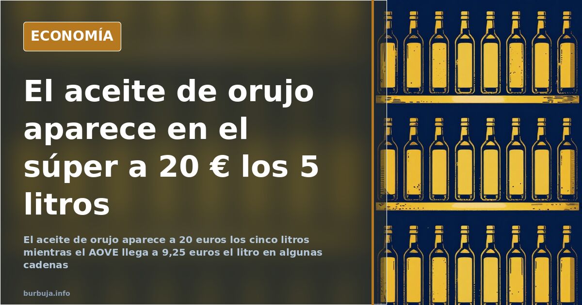 «El aceite de orujo desbanca al AOVE», según un forero