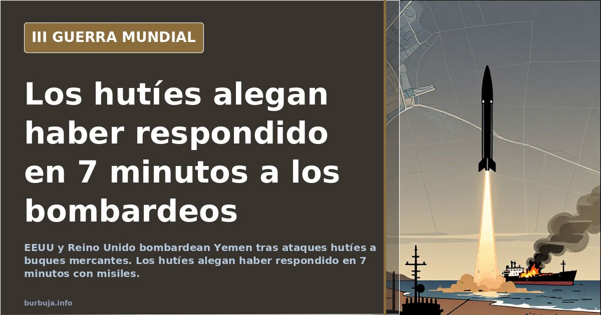 EEUU y Reino Unido bombardean Yemen; los hutíes alegan respuesta