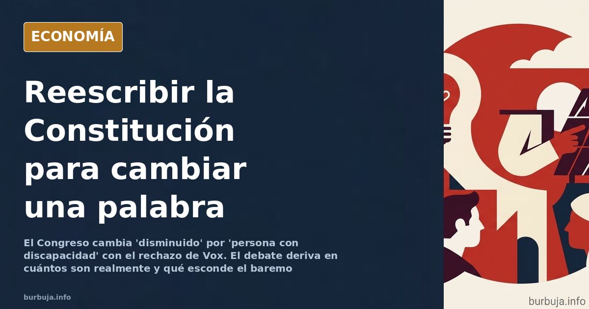 Ilustración editorial de un texto constitucional con la palabra disminuido tachada y sustituida por persona con discapacidad