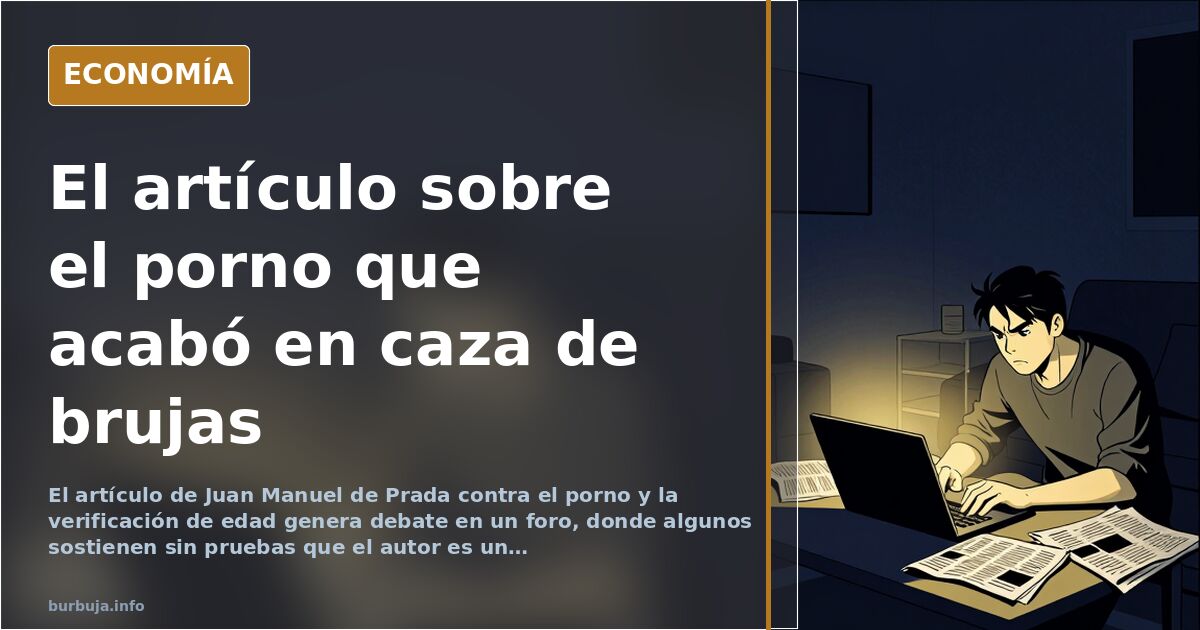 De Prada carga contra el porno y el foro debate la verificación