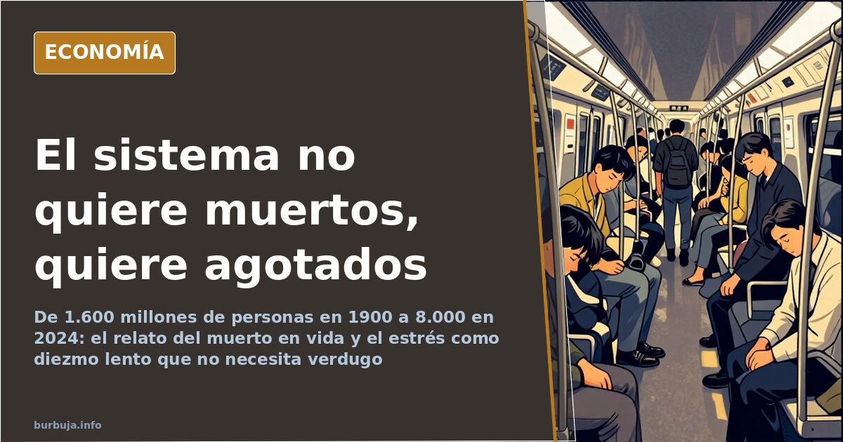 Muertos en vida: por qué el sistema nos quiere agotados