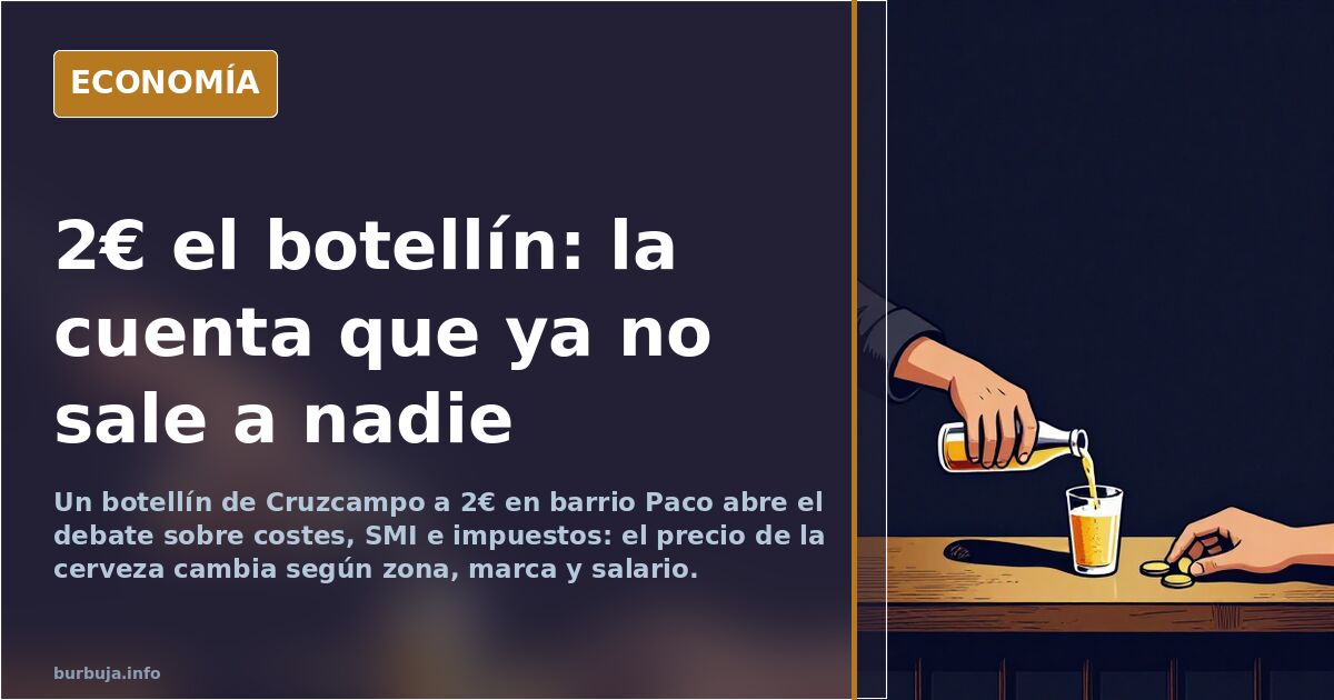Botellín de cerveza y vaso sobre la barra de un bar de barrio, imagen que ilustra el precio de la caña y del botellín