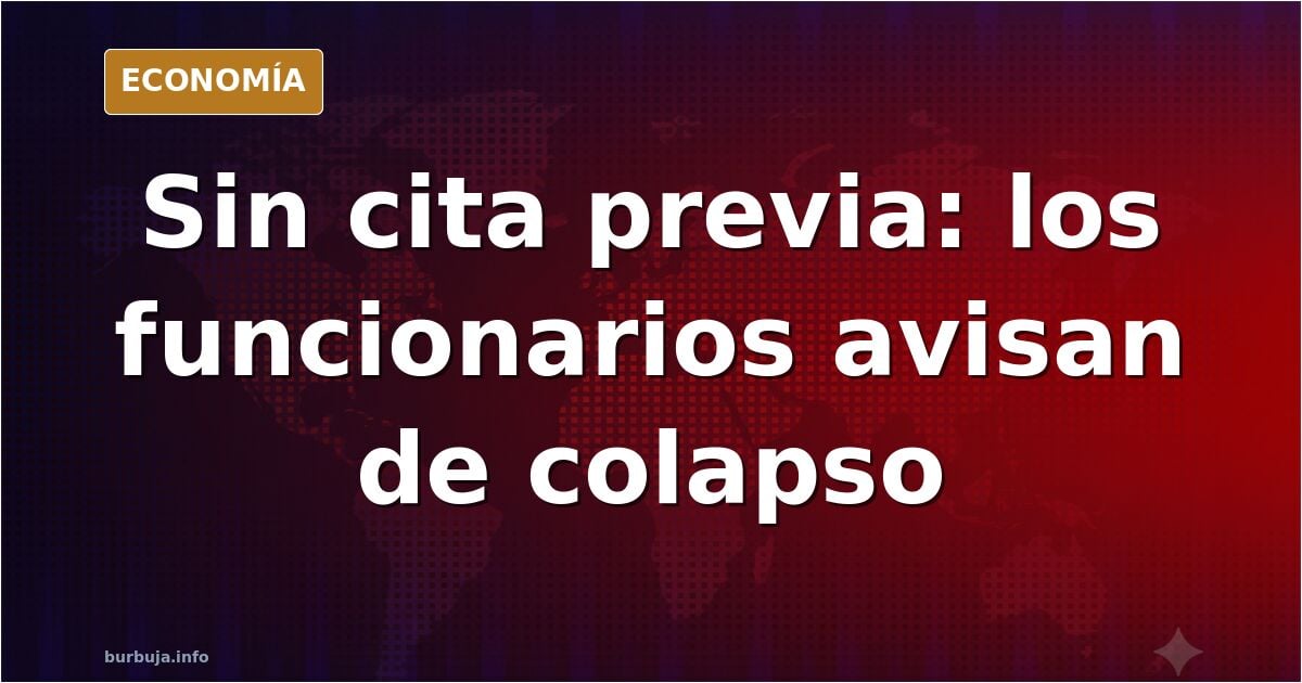 El fin de la cita previa obligatoria tensiona a los funcionarios
