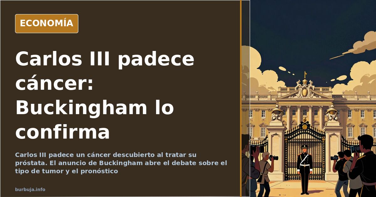 Carlos III: tumor detectado al tratar su próstata hipertrofiada