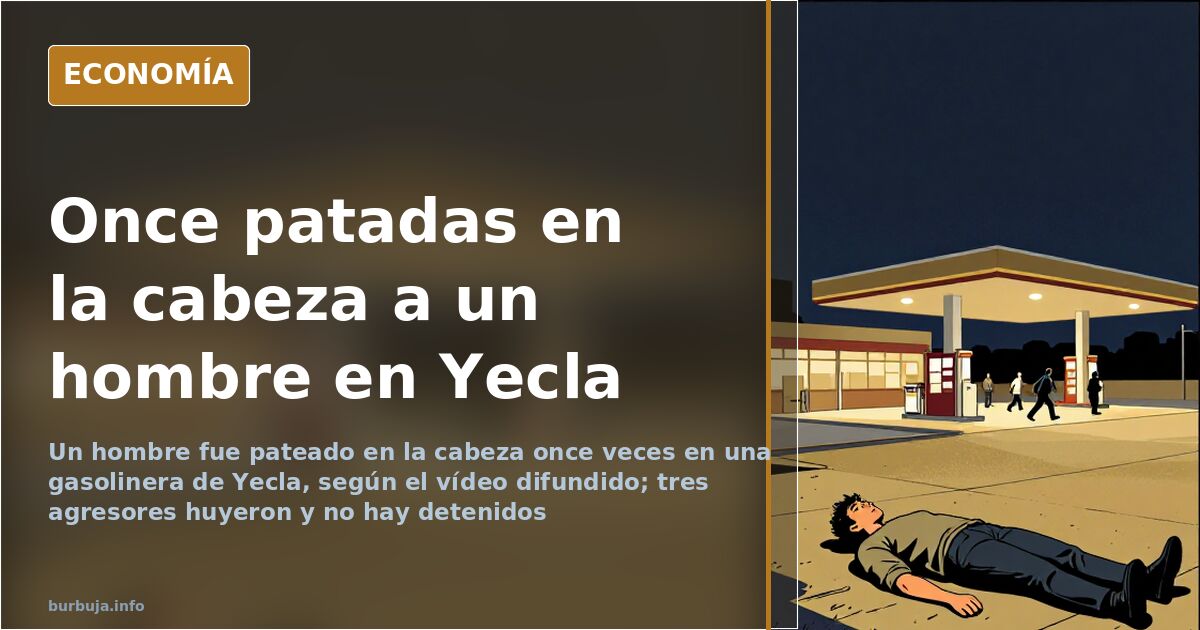 Gasolinera de Yecla, escenario descrito de la agresión a un hombre