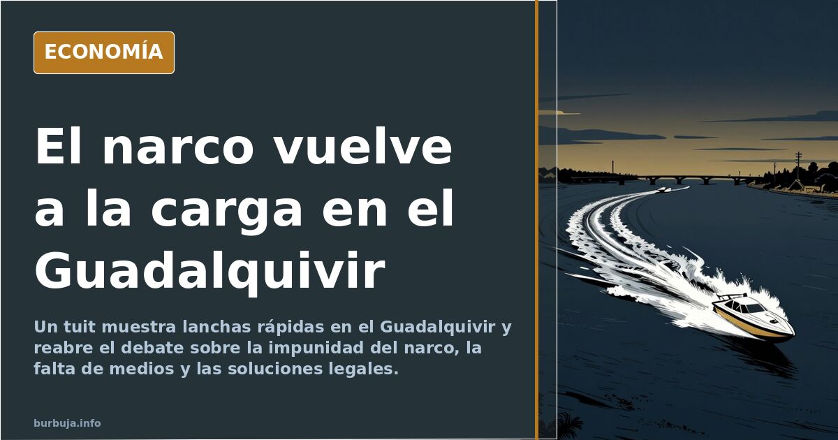 Debate por las narcolanchas vistas en el Guadalquivir