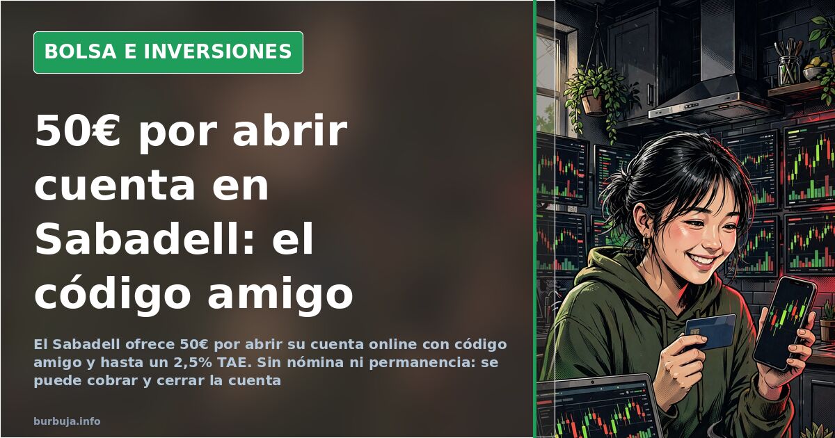 Sabadell ofrece 50€ por abrir su cuenta online con código amigo