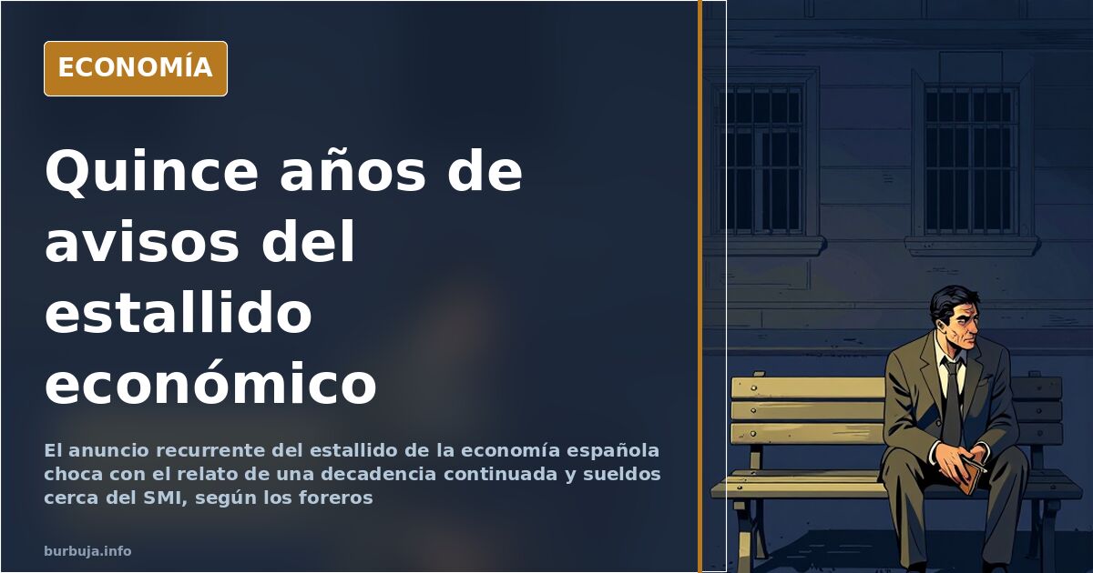 El estallido económico español que llevan 15 años anunciando