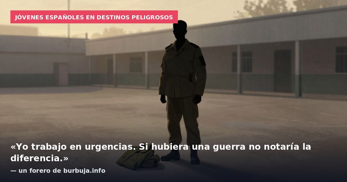 Jóvenes españoles en destinos peligrosos: «Yo trabajo en urgencias. Si hubiera una guerra no notaría la diferencia.» — un forero de burbuja.info