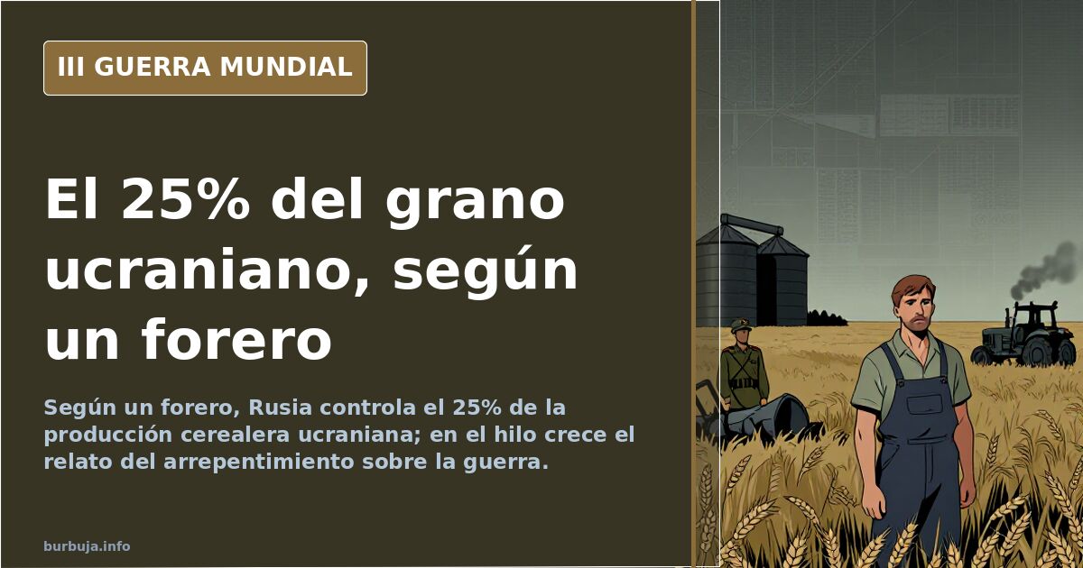 Un forero afirma que Rusia controla el 25% del cereal ucraniano