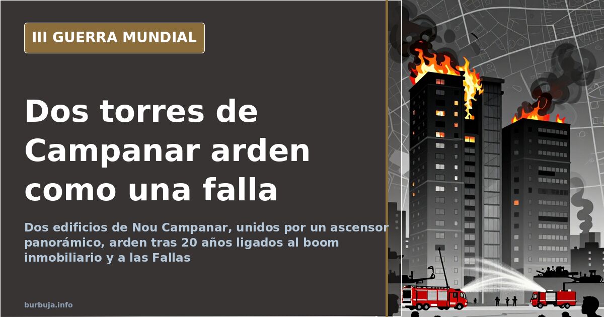 Valencia Fire: Two Towers Linked by Panoramic Elevator Burn