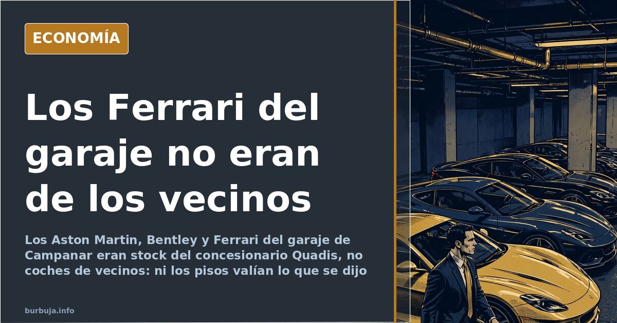 Campanar: los Ferrari del garaje no eran de los vecinos