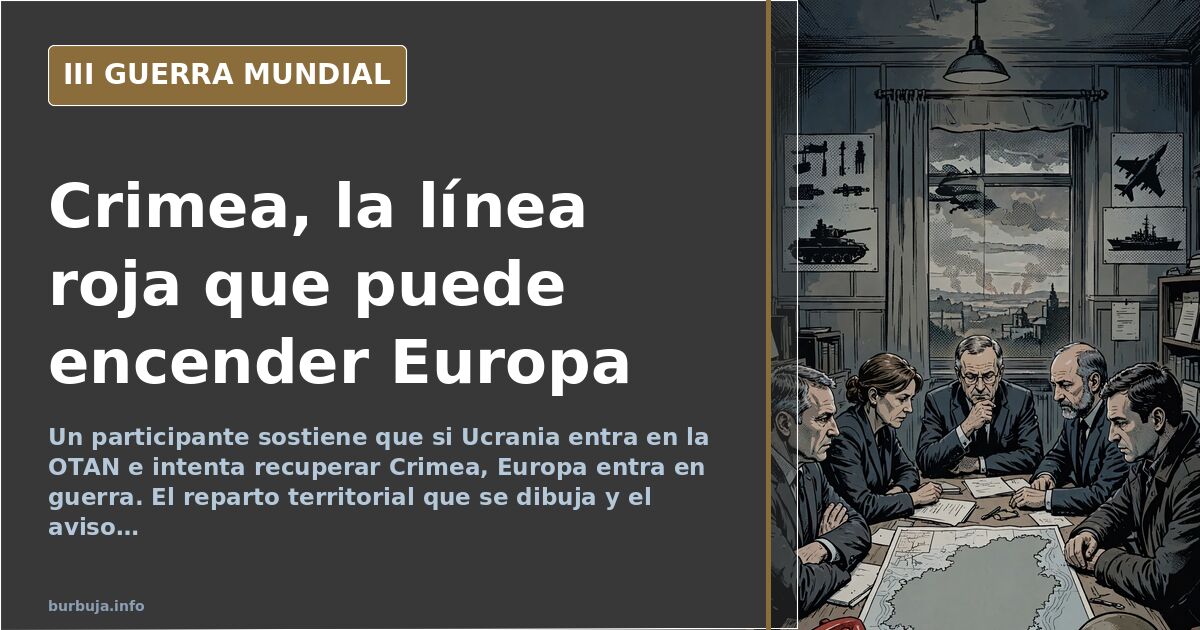 «Si Ucrania entra en la OTAN y reclama Crimea, Europa en guerra»