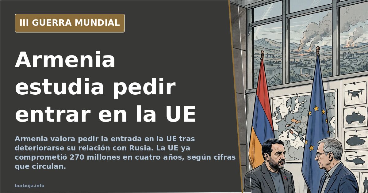 Armenia estudia pedir la entrada en la UE tras romper con Rusia
