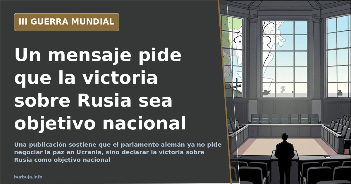 «Piden en Alemania la victoria sobre Rusia», según un mensaje