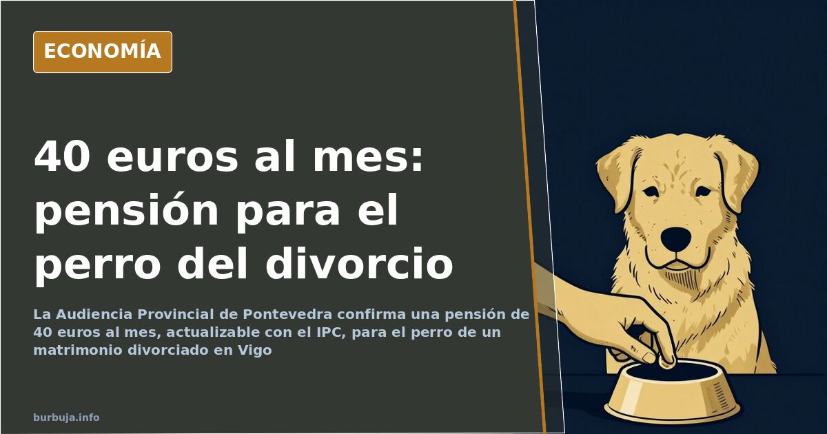 Ilustración editorial de una balanza de justicia con una pensión de 40 euros al mes fijada para el perro tras un divorcio