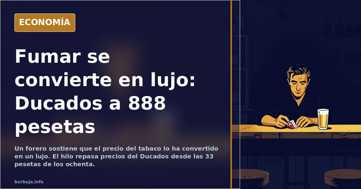«Fumar es ya solo para los ricos y los políticos», dice un forero