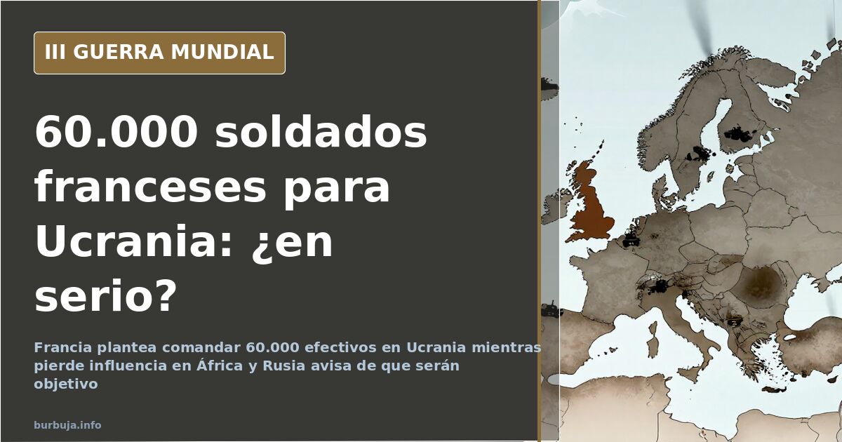 Francia y los 60.000 soldados: el órdago que nadie se cree